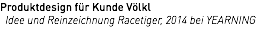 Produktdesign für Kunde Völkl Idee und Reinzeichnung Racetiger, 2014 bei YEARNING